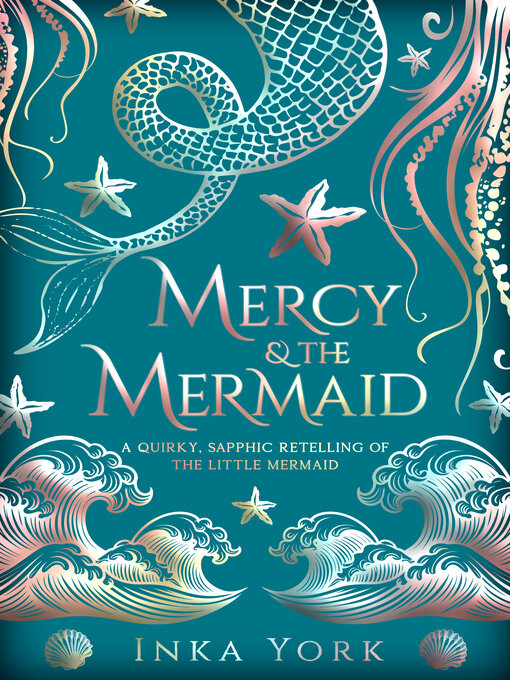 Title details for Mercy & the Mermaid by Inka York - Available